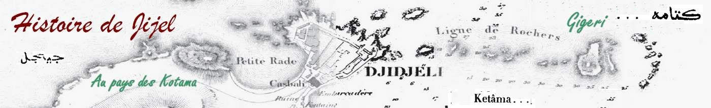 Histoire de Jijel |ØªØ§Ø±ÙŠØ® Ø¬ÙŠØ¬Ù„ ØŒ ÙƒØªØ§Ù…Ø©